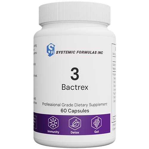 Systemic Formulas #3 – Bactrex